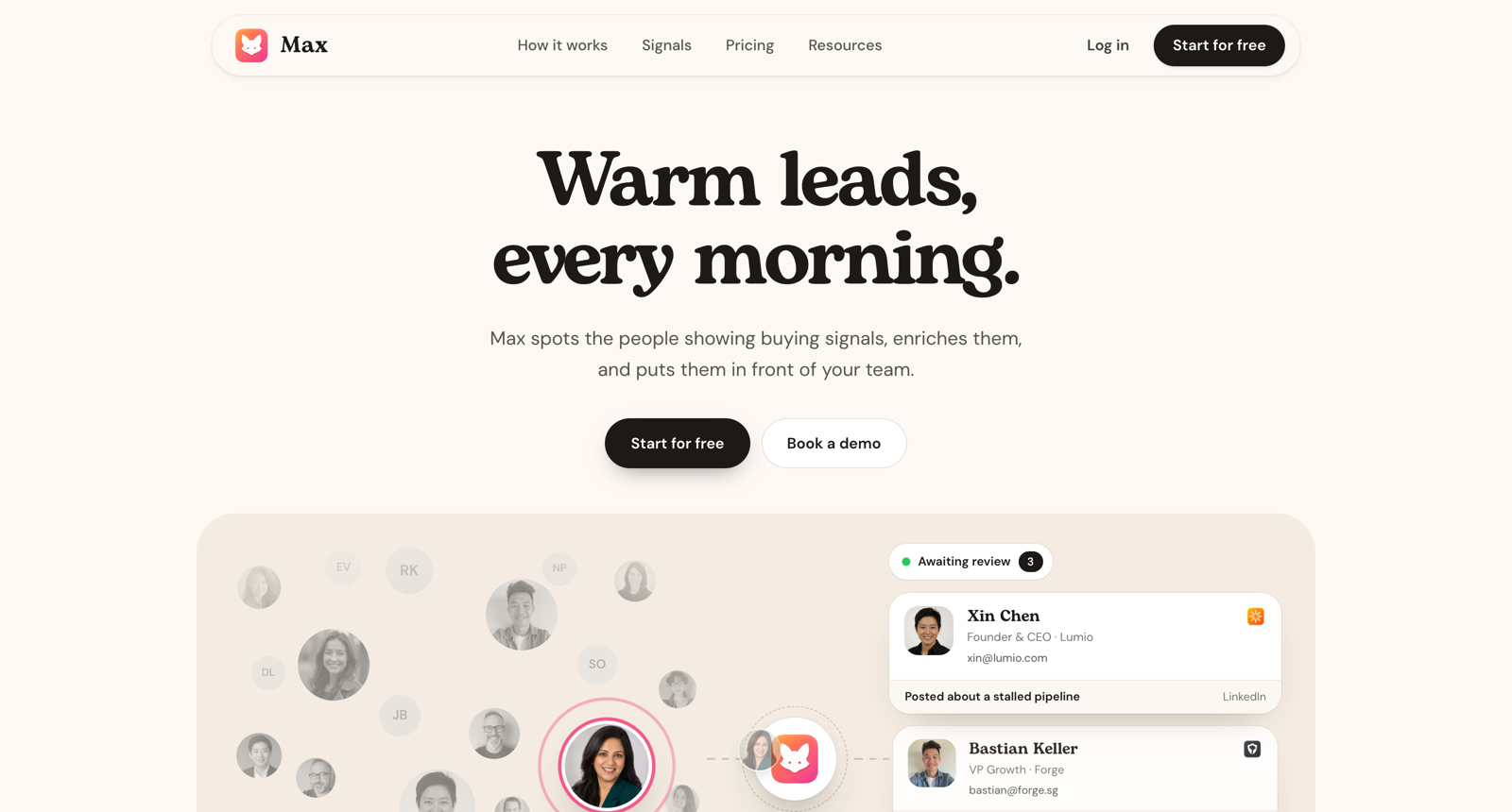 The Max homepage, headlined Warm leads every morning, above a review queue of leads each carrying the signal that surfaced it.