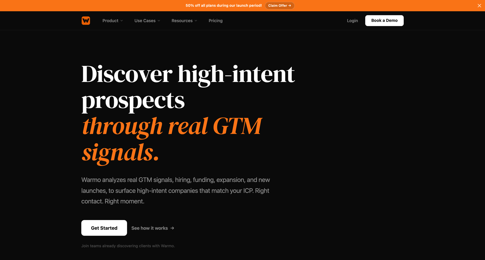 The Warmo homepage, headlined Discover high-intent prospects through real GTM signals, under a banner offering 50% off during its launch period.